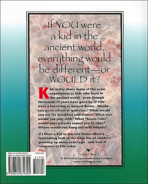 If I Were a Kid in Ancient Rome (Children of the Ancient World Series)