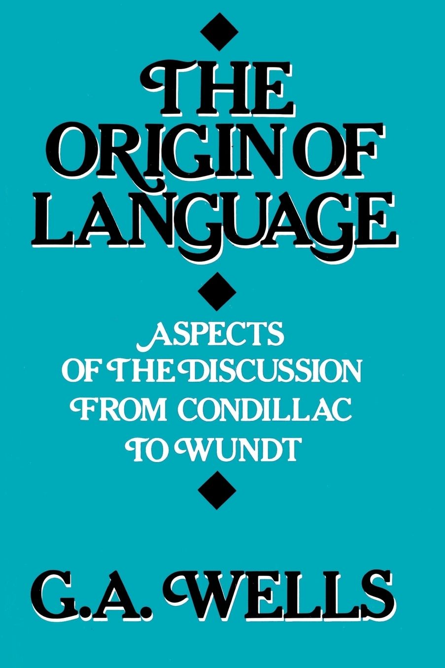 Origin of Language: Aspects of the Discussion from Condillac to Wundt