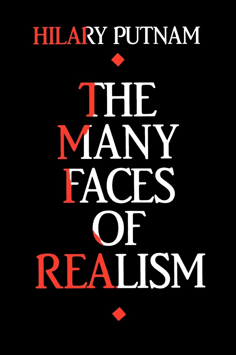Many Faces of Realism: The Paul Carus Lectures, Series 16