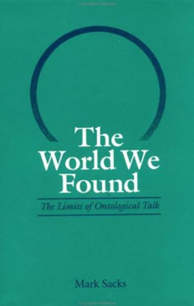The World We Found: The Limits of Ontological Talk