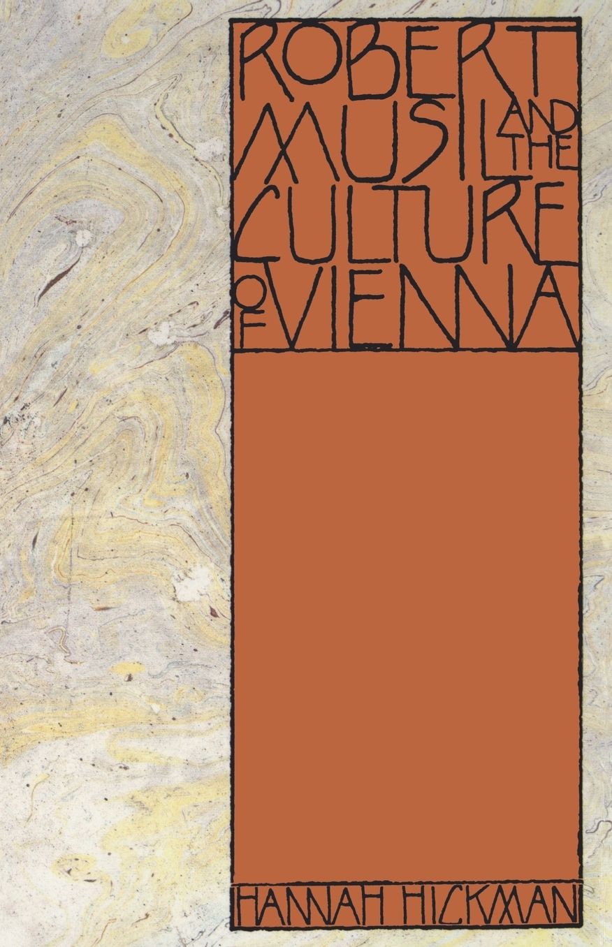 Robert Musil and the Culture of Vienna