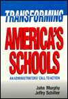 Transforming America's Schools: An Administrators' Call to Action