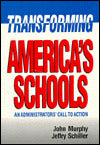 Transforming America's Schools: An Administrators' Call to Action