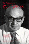 The Philosophy of Paul Weiss