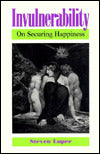 Invulnerability: On Securing Happiness