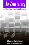 Zero Fallacy and Other Essays in Neoclassical Philosophy