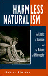 Harmless Naturalism: The Limits of Science and the Nature of Philosophy