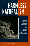 Harmless Naturalism: The Limits of Science and the Nature of Philosophy