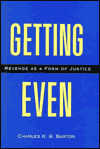 Getting Even: Revenge as a Form of Justice