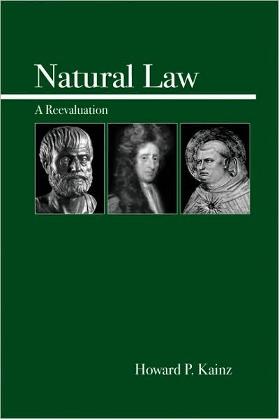 Natural Law: An Introduction and Re-examination