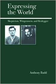 Expressing the World: Skepticism, Wittgenstein, and Heidegger