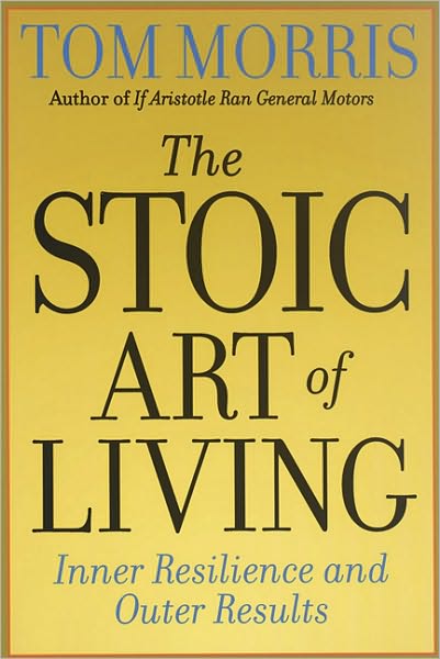 Stoic Art of Living: Inner Resilience and Outer Results