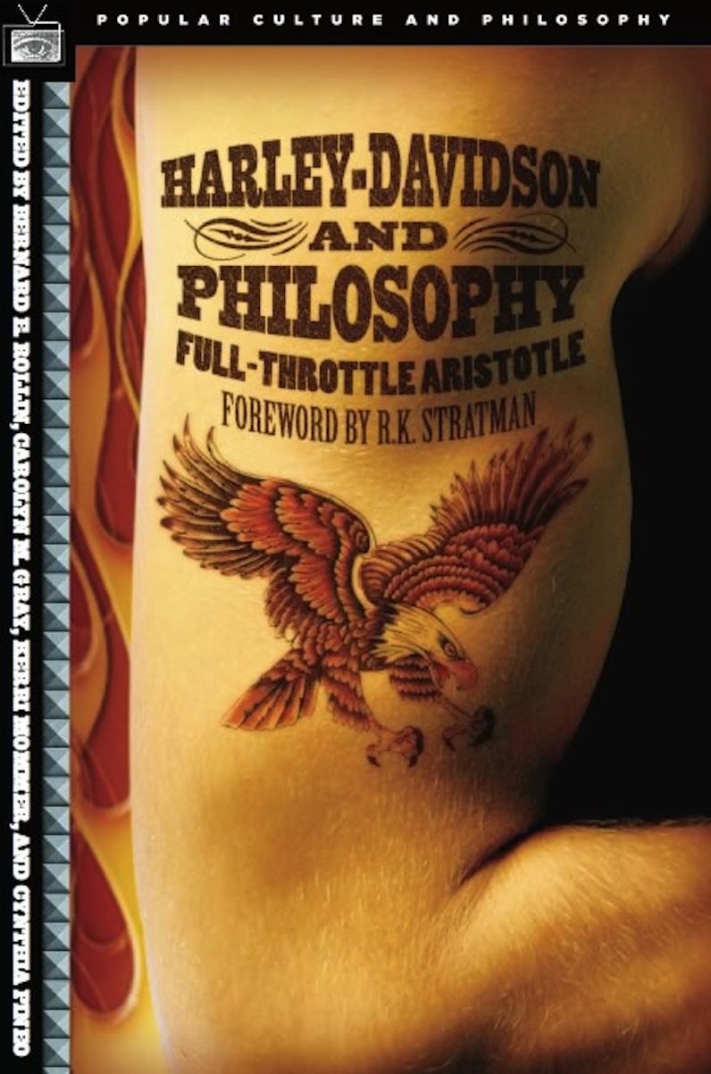 Harley-Davidson and Philosophy: Full-Throttle Aristotle