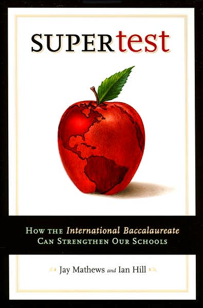 Supertest: How the International Baccalaureate Can Strengthen Our Schools