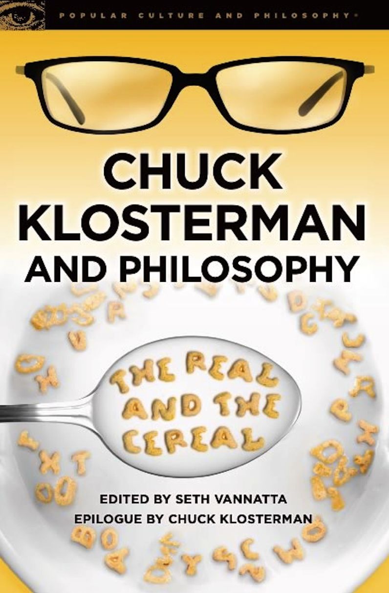 Chuck Klosterman and Philosophy