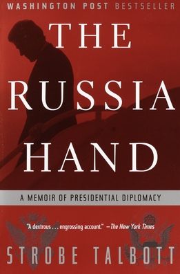 The Russia Hand: A Memoir of Presidential Diplomacy