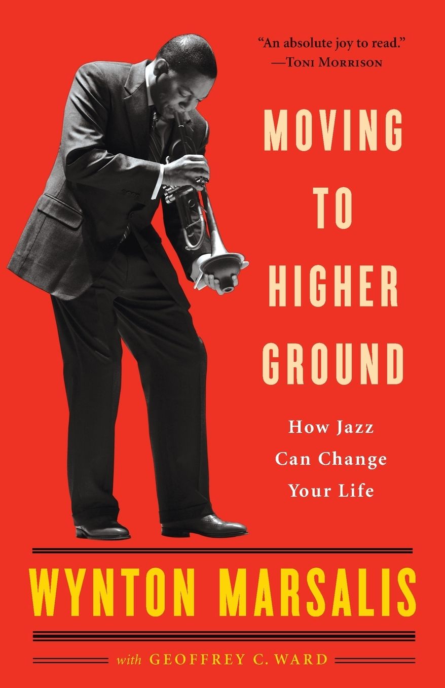 Moving to Higher Ground: How Jazz Can Change Your Life