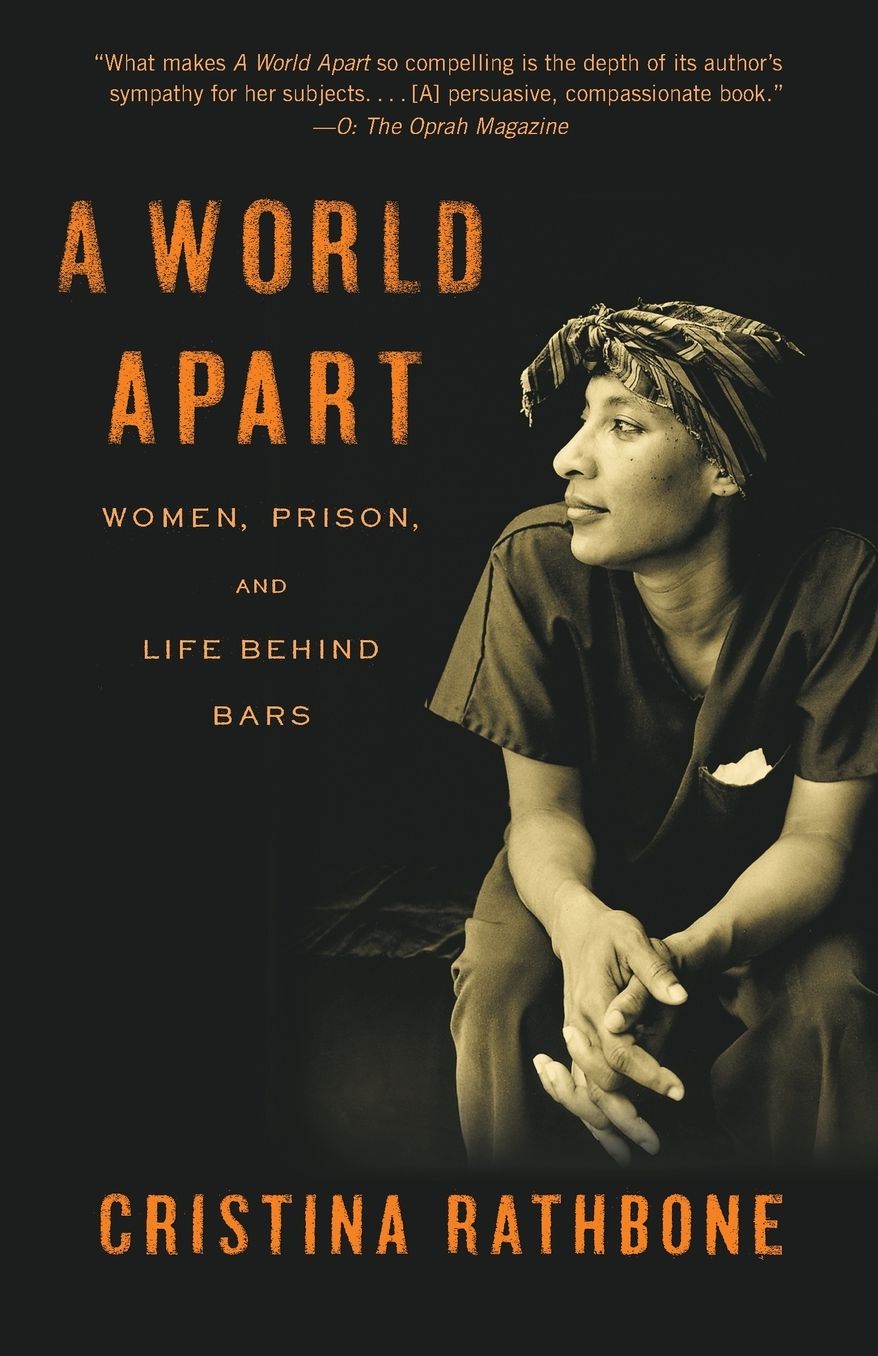 A World Apart: Women, Prison, and Life behind Bars