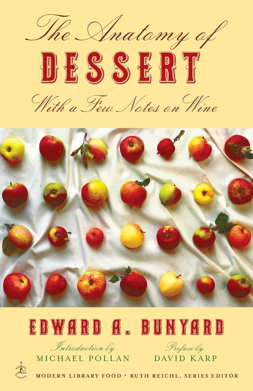 Anatomy of Dessert: With a Few Notes on Wine
