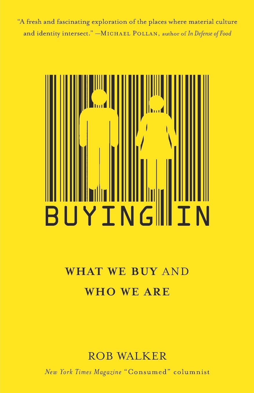 Buying In: What We Buy and Who We Are