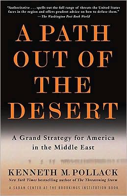 A Path Out of the Desert: A Grand Strategy for America in the Middle East