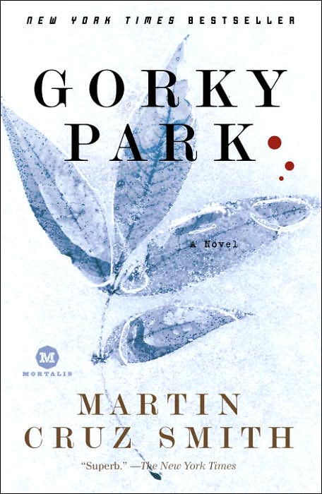 Gorky Park (Arkady Renko Series #1)