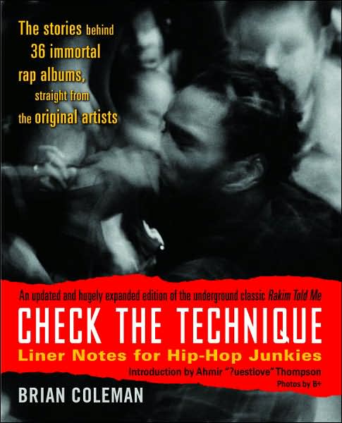 Check the Technique: Liner Notes for Hip-Hop Junkies