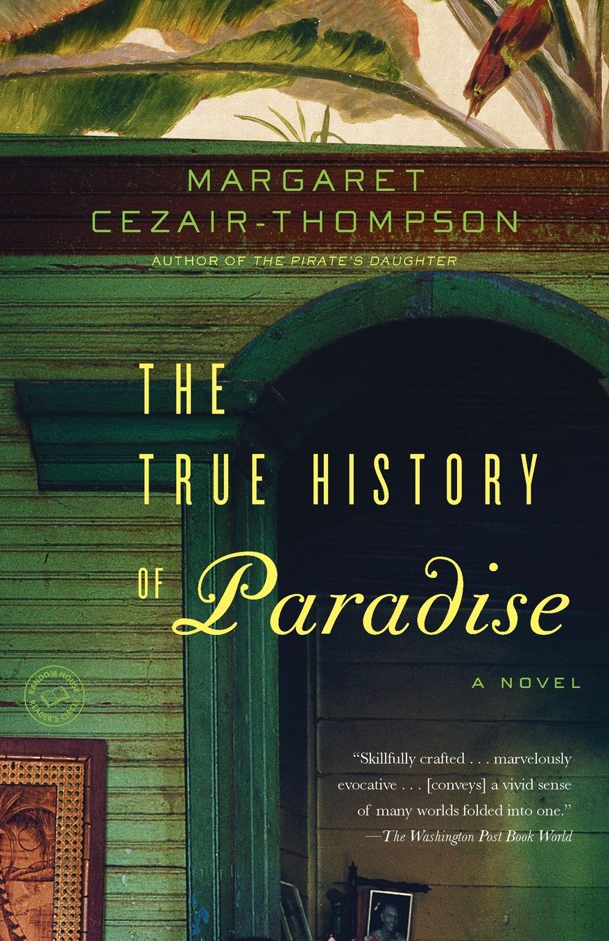 The True History of Paradise: A Novel