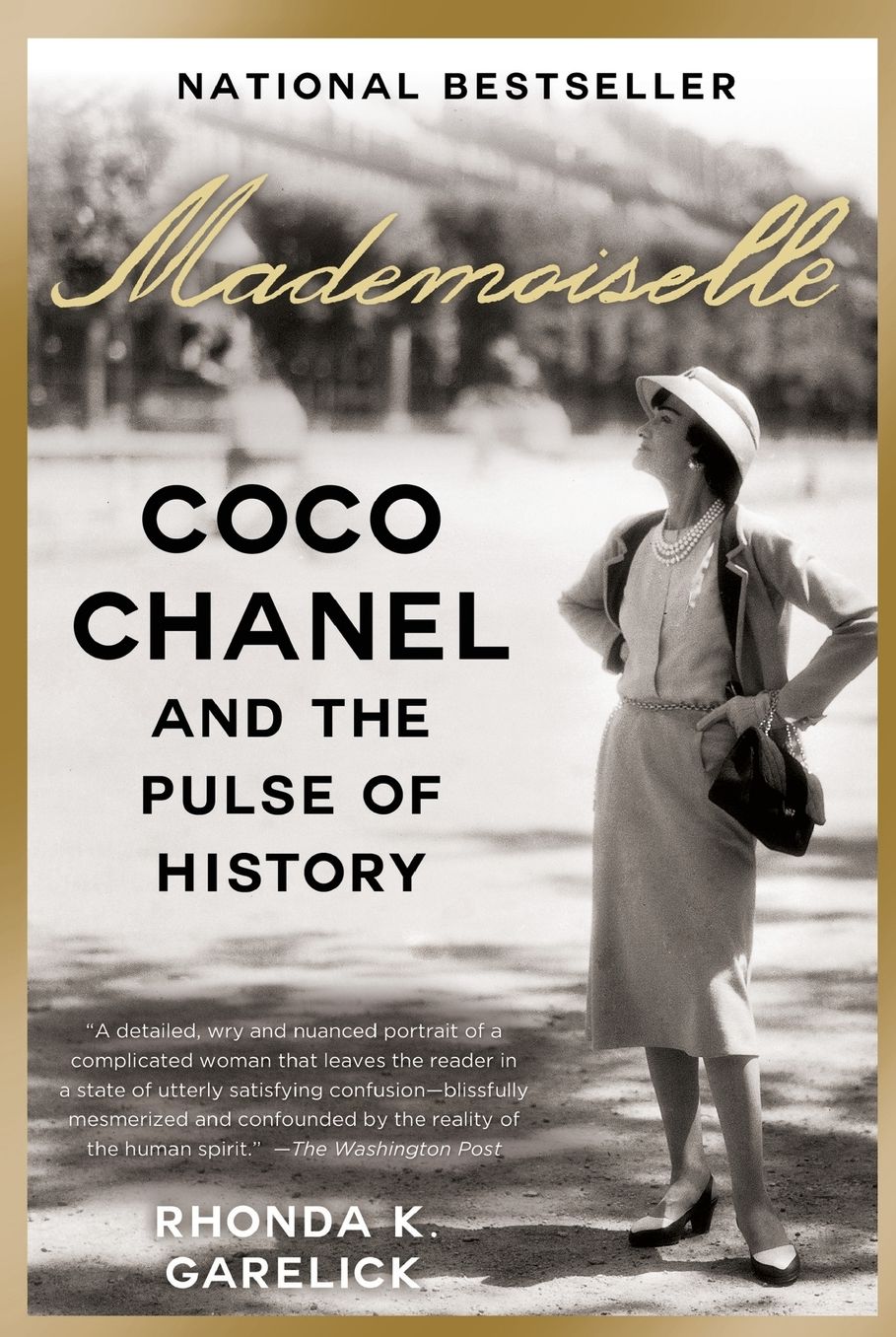Mademoiselle: Coco Chanel and the Pulse of History