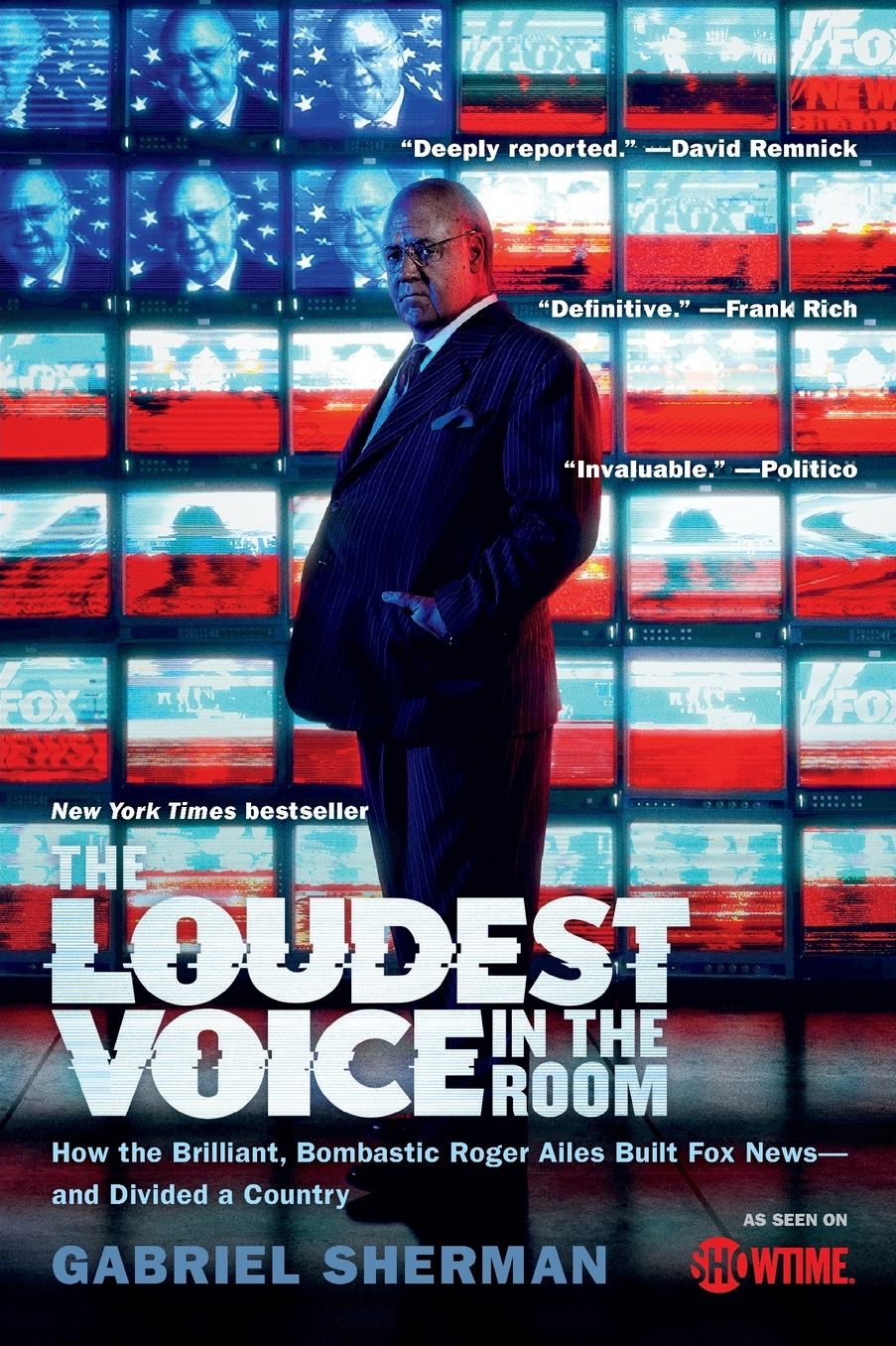 The Loudest Voice in the Room: How the Brilliant, Bombastic Roger Ailes Built Fox News--and Divided a Country