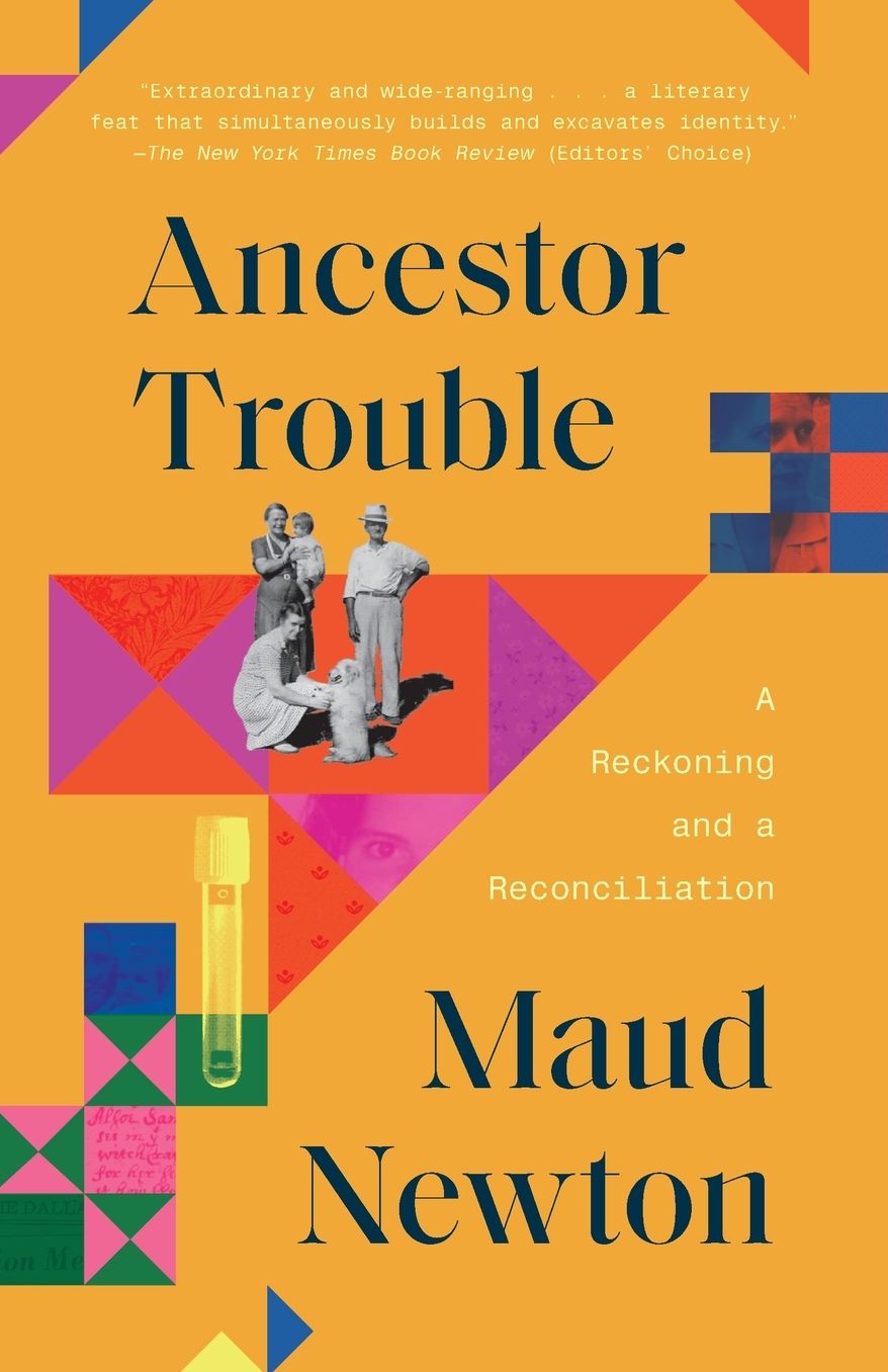 Ancestor Trouble: A Reckoning and a Reconciliation