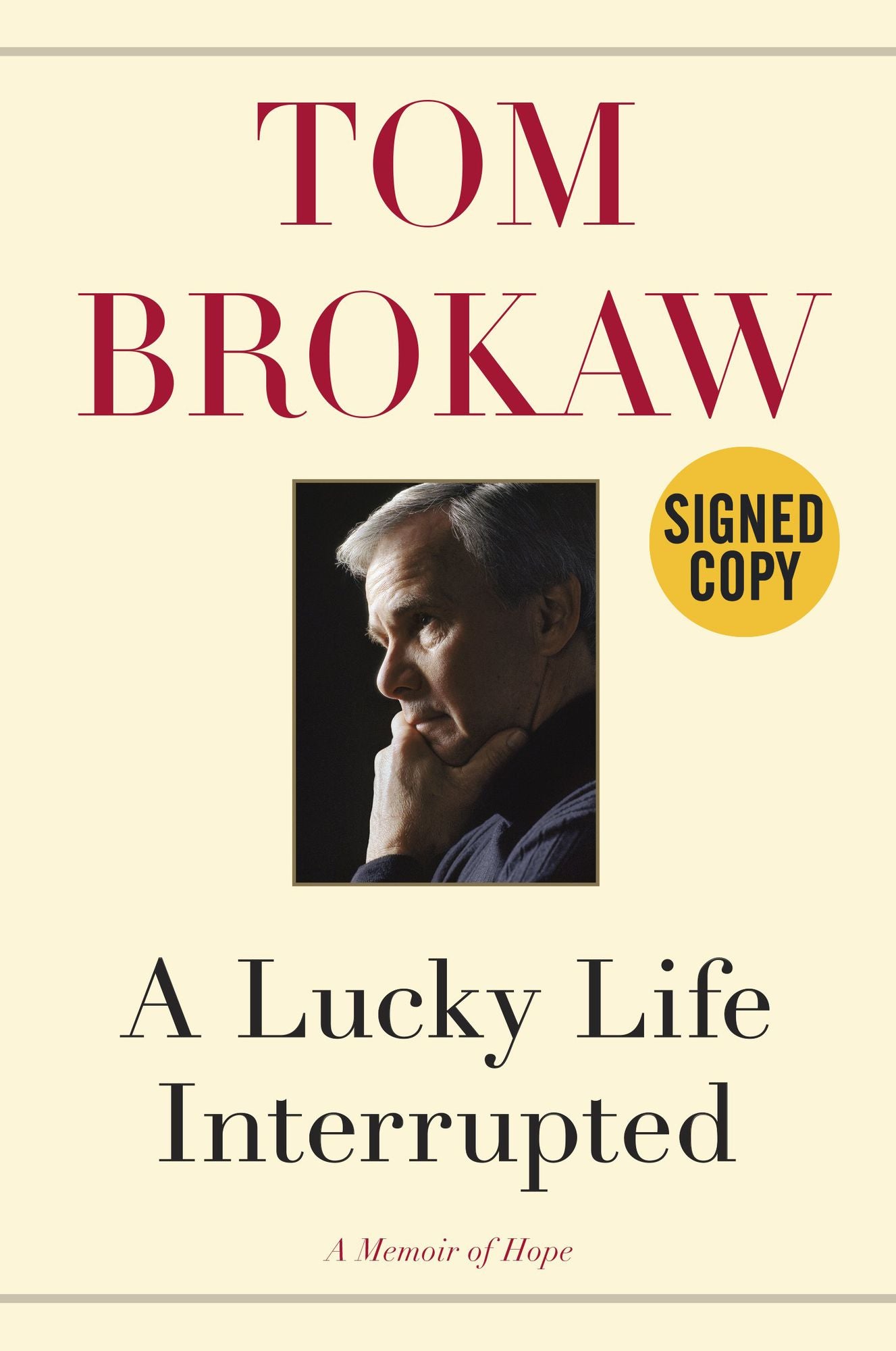 A Lucky Life Interrupted: A Memoir of Hope (Signed Book)
