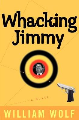 Whacking Jimmy: A Novel