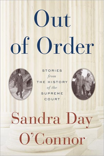 Out of Order: Stories from the History of the Supreme Court