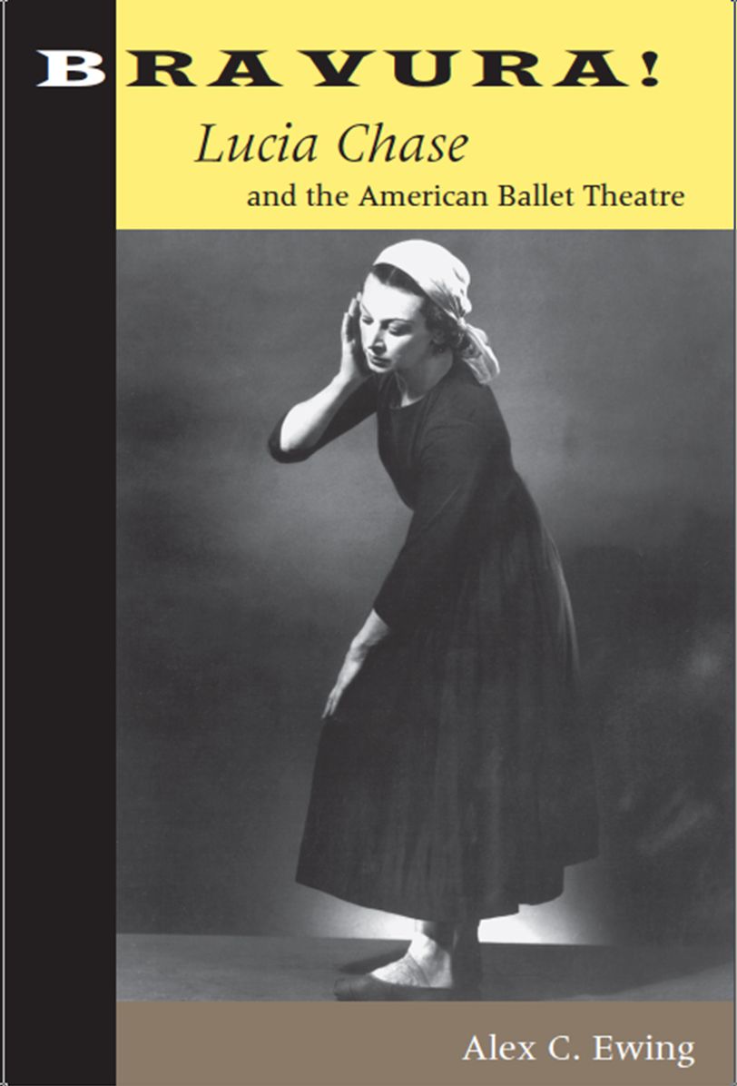 Bravura!: Lucia Chase and the American Ballet Theatre