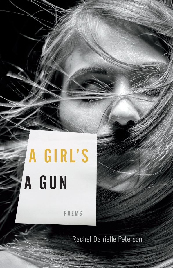 A Girl's A Gun: Poems