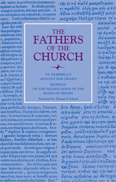 Apology for Origen: with On the Falsification of the Books of Origen by Rufinus