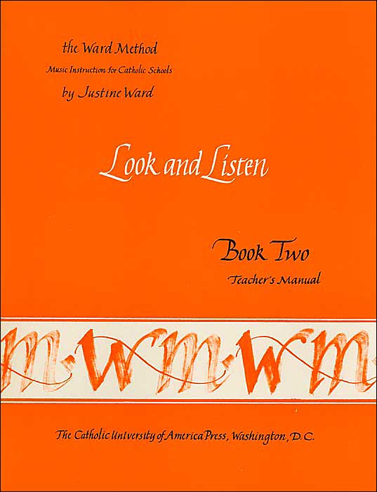 Ward Teacher's Manual Book Two (The Ward Method): Look and Listen