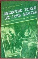 Selected Plays of St. John Ervine
