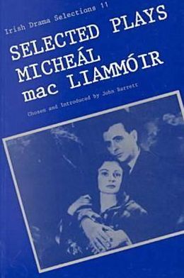 Selected Plays of Michael MacLiammoir