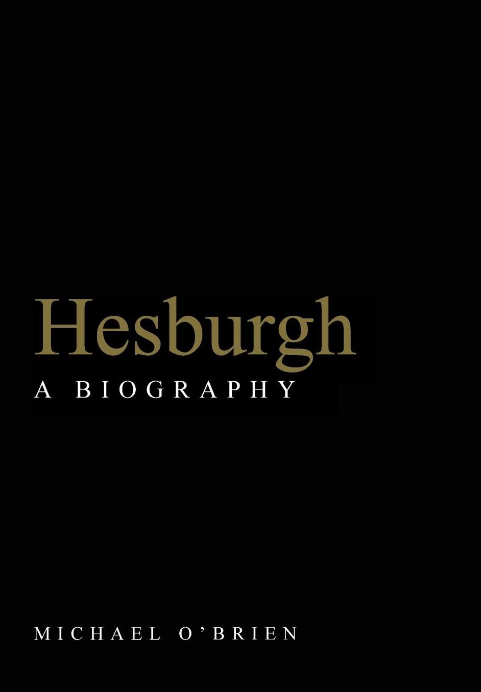 Hesburgh: A Biography