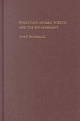 Evolution, Animal 'Rights' and the Environment
