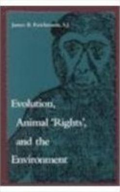 Evolution, Animal 'Rights' and the Environment