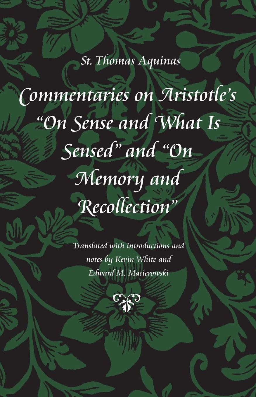 Commentary on Aristotle's "On Sense and What Is Sensed" and "On Memory and Recollection"