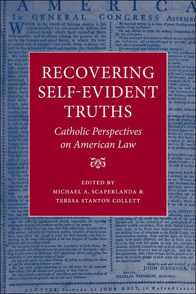 Recovering Self-Evident Truths: Catholic Perspectives on American Law