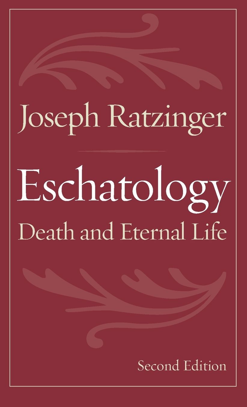 Eschatology: Death and Eternal Life
