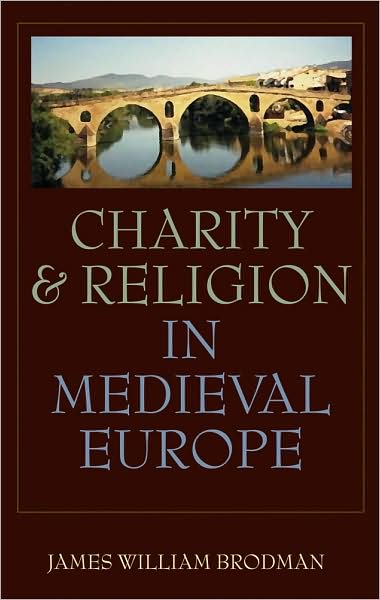 Charity and Religion in Medieval Europe