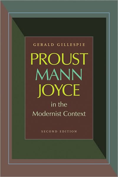 Proust, Mann, Joyce in the Modernist Context: Second Edition