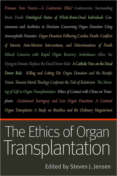 The Ethics of Organ Transplantation