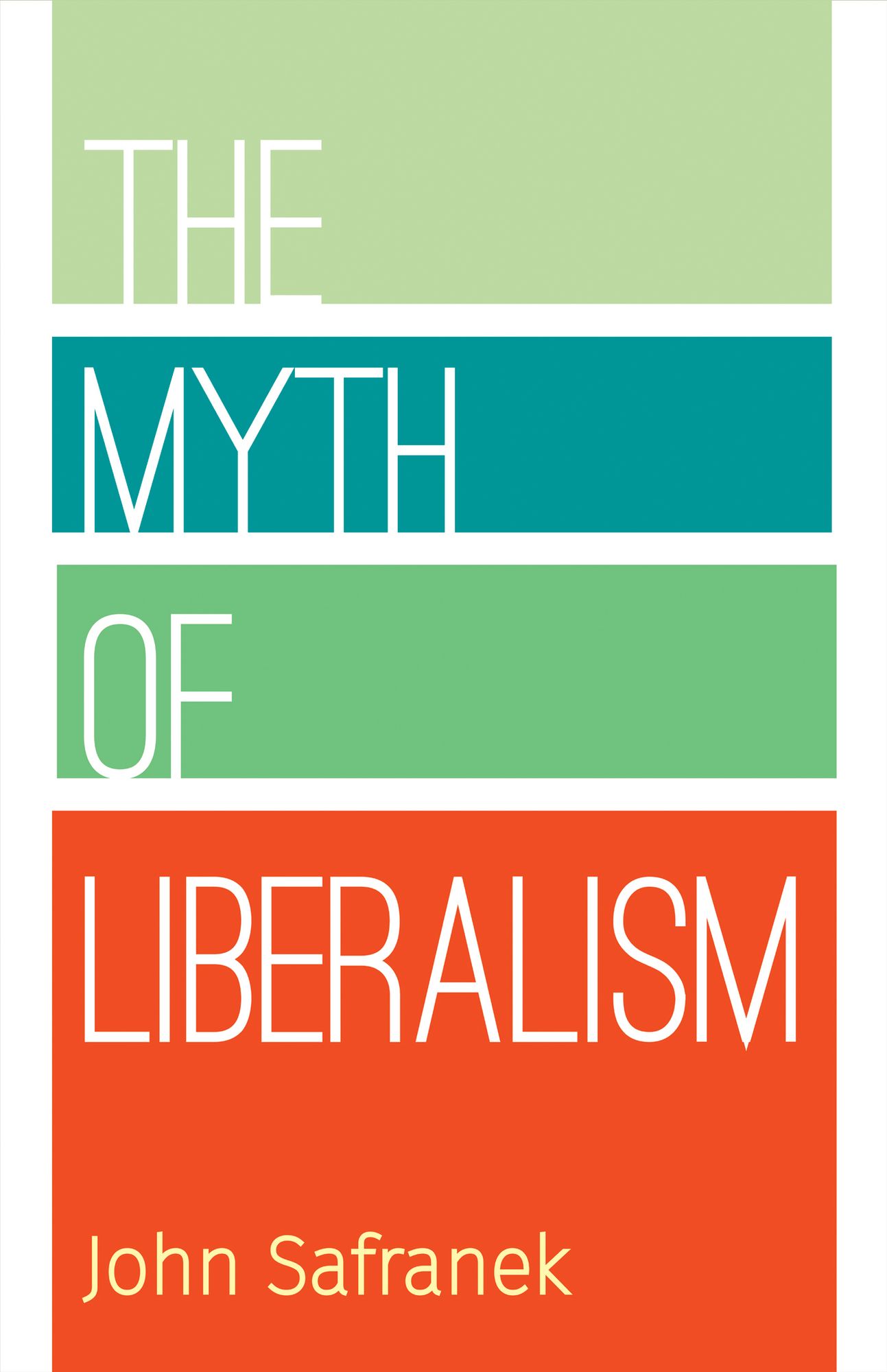 The Myth of Liberalism